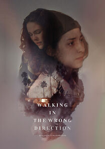 Watch Walking in the Wrong Direction (Short 2023)