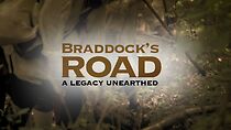 Watch Braddock's Road: A Legacy Unearthed
