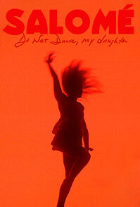 Watch Salomé: Do Not Dance, My Daughter (Short 2022)