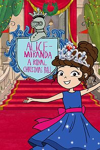 Watch Alice-Miranda A Royal Christmas Ball