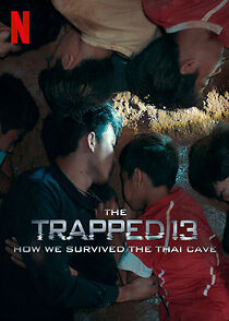 Watch The Trapped 13: How We Survived the Thai Cave