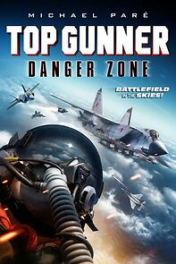 Watch Top Gunner: Danger Zone