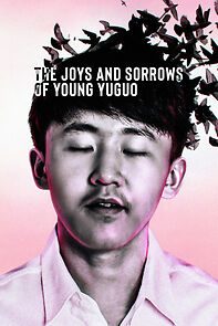 Watch The Joys and Sorrows of Young Yuguo (Short 2022)