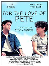 Watch For the Love of Pete (Short 2022)