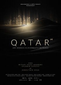 Watch Qatar, une dynastie à la conquête du monde