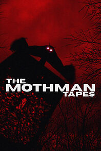Watch The Mothman Tapes