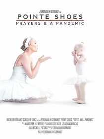 Watch Pointe Shoes Prayers & a Pandemic (Short 2021)