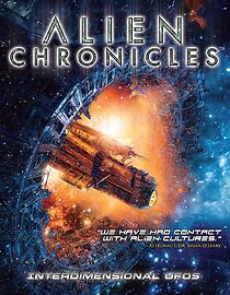Watch Alien Chronicles: Interdimensional UFOs