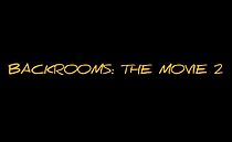 Watch Backrooms: The Movie 2
