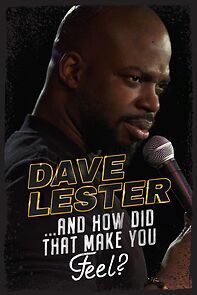 Watch Dave Lester: And How Did That Make You Feel? (TV Special 2023)
