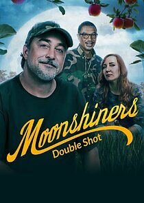Watch Moonshiners: Double Shot