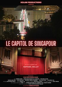 Watch Le Capitol de Singapour