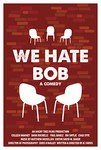 Watch We Hate Bob (Short 2017)