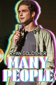 Watch Ryan Goldsher: Many People (TV Special 2022)