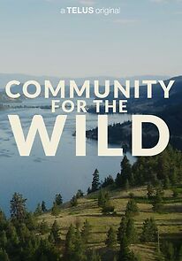 Watch Community for the Wild (Short 2021)