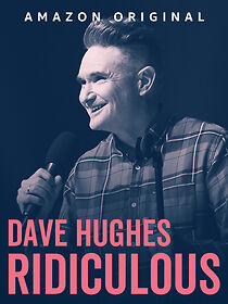 Watch Dave Hughes: Ridiculous (TV Special 2023)