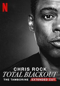 Watch Chris Rock Total Blackout: The Tamborine Extended Cut (TV Special 2021)