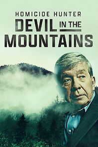 Watch Homicide Hunter: Devil in the Mountains (TV Special 2022)