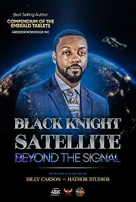 Watch Black Knight Satellite the Untold Story