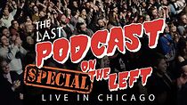 Watch Last Podcast on the Left: Live in Chicago (Short 2018)