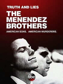 Watch Truth and Lies: The Menendez Brothers - American Sons, American Murderers