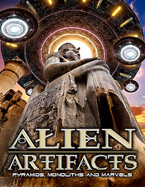 Watch Alien Artifacts: Pyramids, Monoliths and Marvels