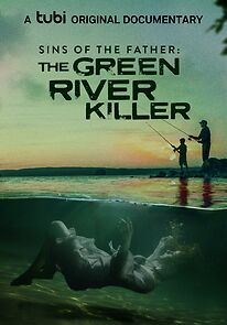 Watch Sins of the Father: The Green River Killer (TV Special 2022)
