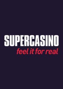 Watch Super Casino