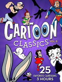 Watch Cartoon Classics - Vol. 5: 25 Favorite Cartoons - 3 Hours
