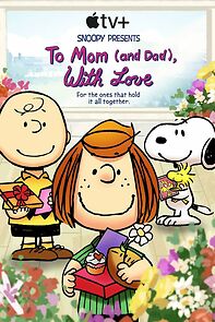 Watch Snoopy Presents: To Mom (and Dad), with Love (TV Special 2022)