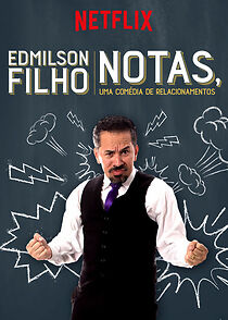 Watch Edmilson Filho: Notas, uma Comédia de Relacionamentos (TV Special 2018)