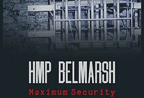 Watch HMP Belmarsh Maximum Security