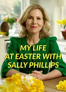 Watch My Life at Easter with Sally Phillips