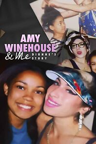 Watch Amy Winehouse and Me: Dionne's Story (TV Special 2021)