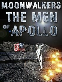 Watch Moonwalkers: The Men of Apollo