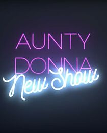 Watch Aunty Donna: New Show