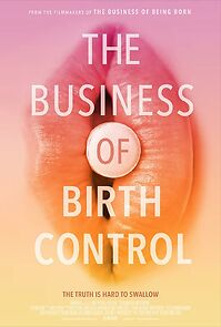 Watch The Business of Birth Control