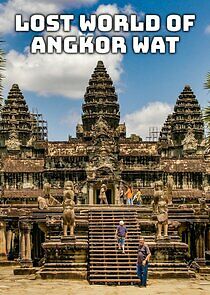 Watch Lost World of Angkor Wat