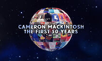 Watch Cameron Mackintosh: The First 50 Years (TV Special 2021)