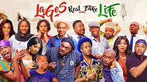 Watch Lagos Real Fake Life
