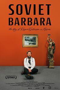 Watch Soviet Barbara, the Story of Ragnar Kjartansson in Moscow
