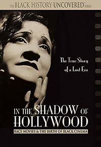 Watch In the Shadow of Hollywood: Race Movies and the Birth of Black Cinema