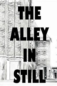 Watch The Alley in Still (Short 2023)