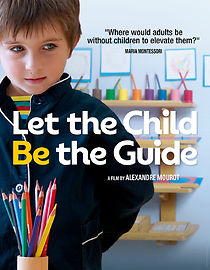Watch Let the Child Be the Guide
