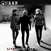 Watch Queen + Adam Lambert: Live Around the World