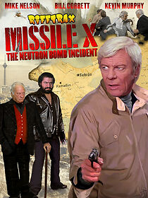 Watch RiffTrax: Missile X - The Neutron Bomb Incident