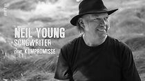Watch Neil Young - Les raisons de la colère