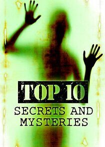 Watch Top 10 Secrets and Mysteries