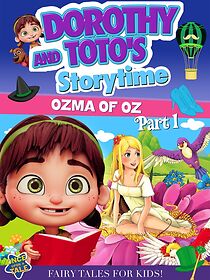 Watch Dorothy and Toto's Storytime: Ozma of Oz Part 1