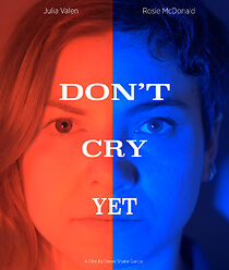 Watch Don't Cry Yet (Short)
